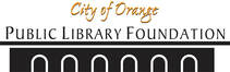 CITY OF ORANGE PUBLIC LIBRARY FOUNDATION